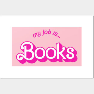 My Job Is Books Posters and Art